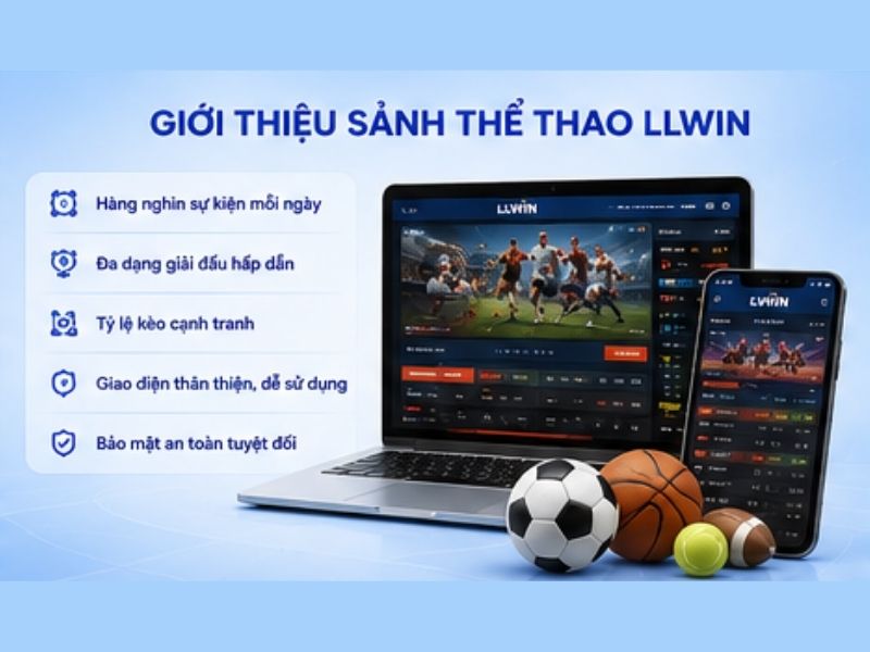 Giới thiệu sảnh Thể thao LLWIN