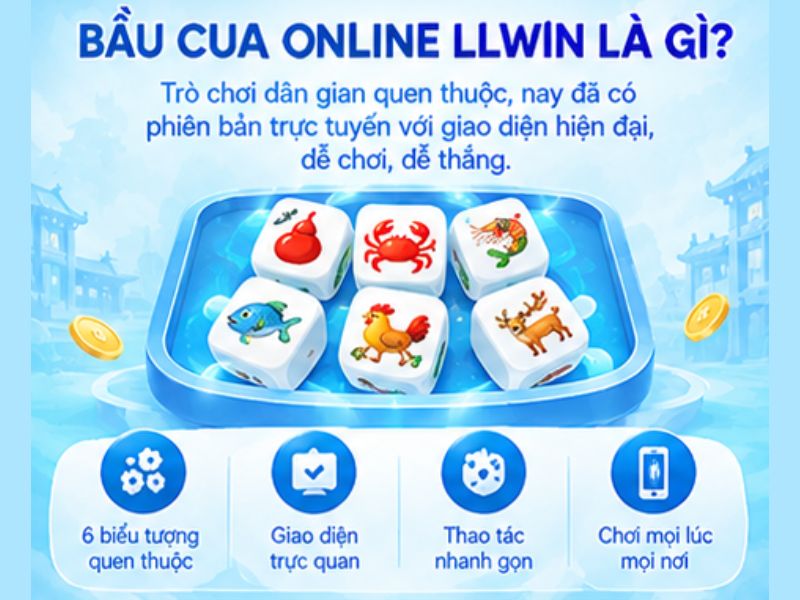 Bầu Cua Online LLWIN Là Gì