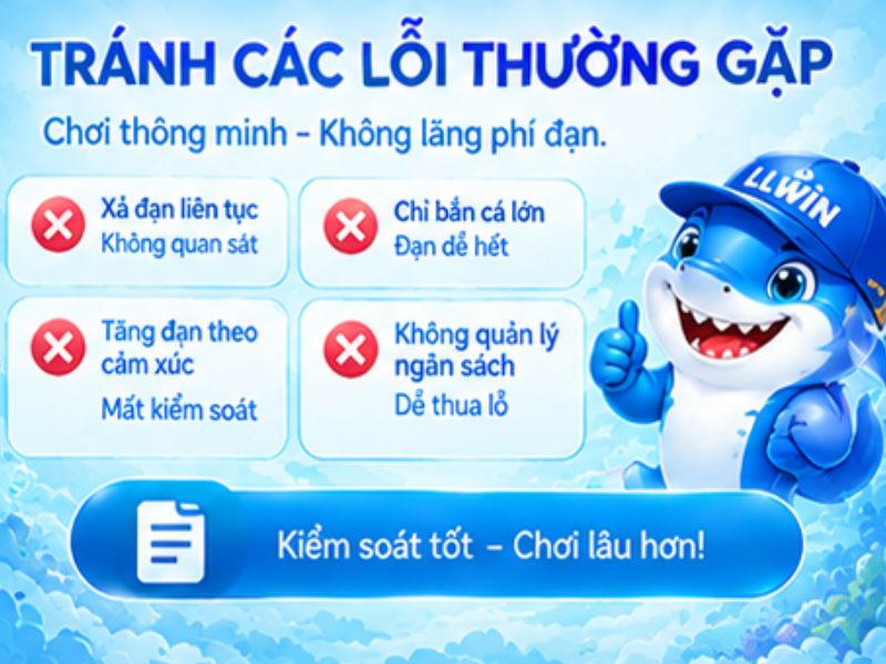 Những Sai Lầm Khi Chơi Bắn Cá LLWIN