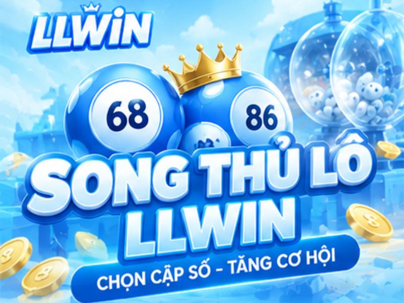 Song Thủ Lô LLWIN