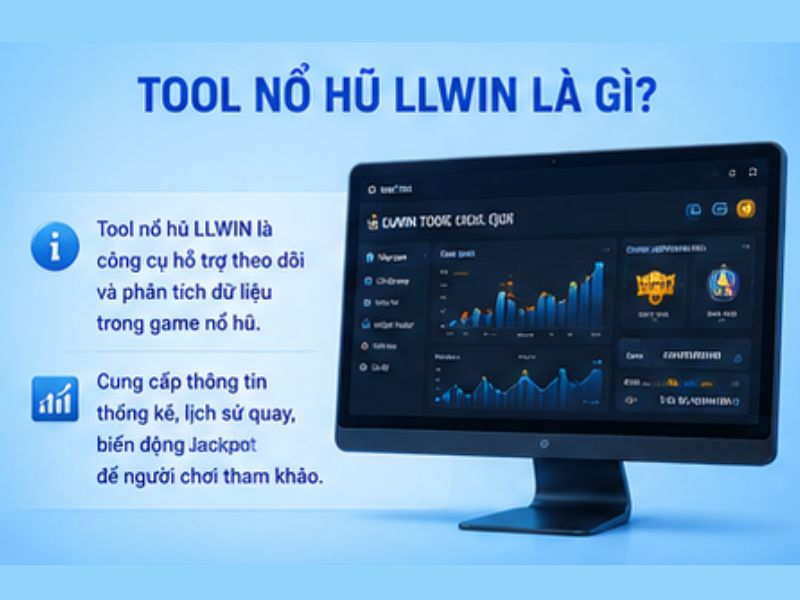 Tool Nổ Hũ LLWIN là gì?